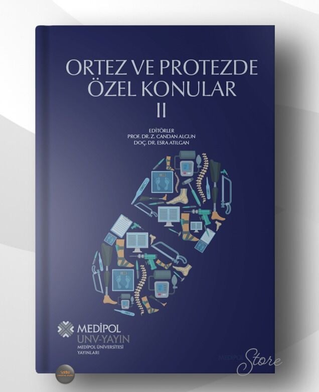 Ortez ve Protezde Özel Konular II
