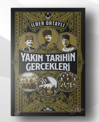 Yakın Tarihin Gerçekleri