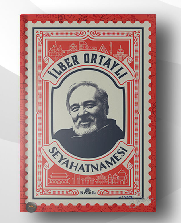 İlber Ortaylı Seyahatnamesi