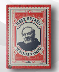 İlber Ortaylı Seyahatnamesi