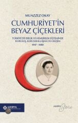Cumhuriyetin Beyaz Çicekleri